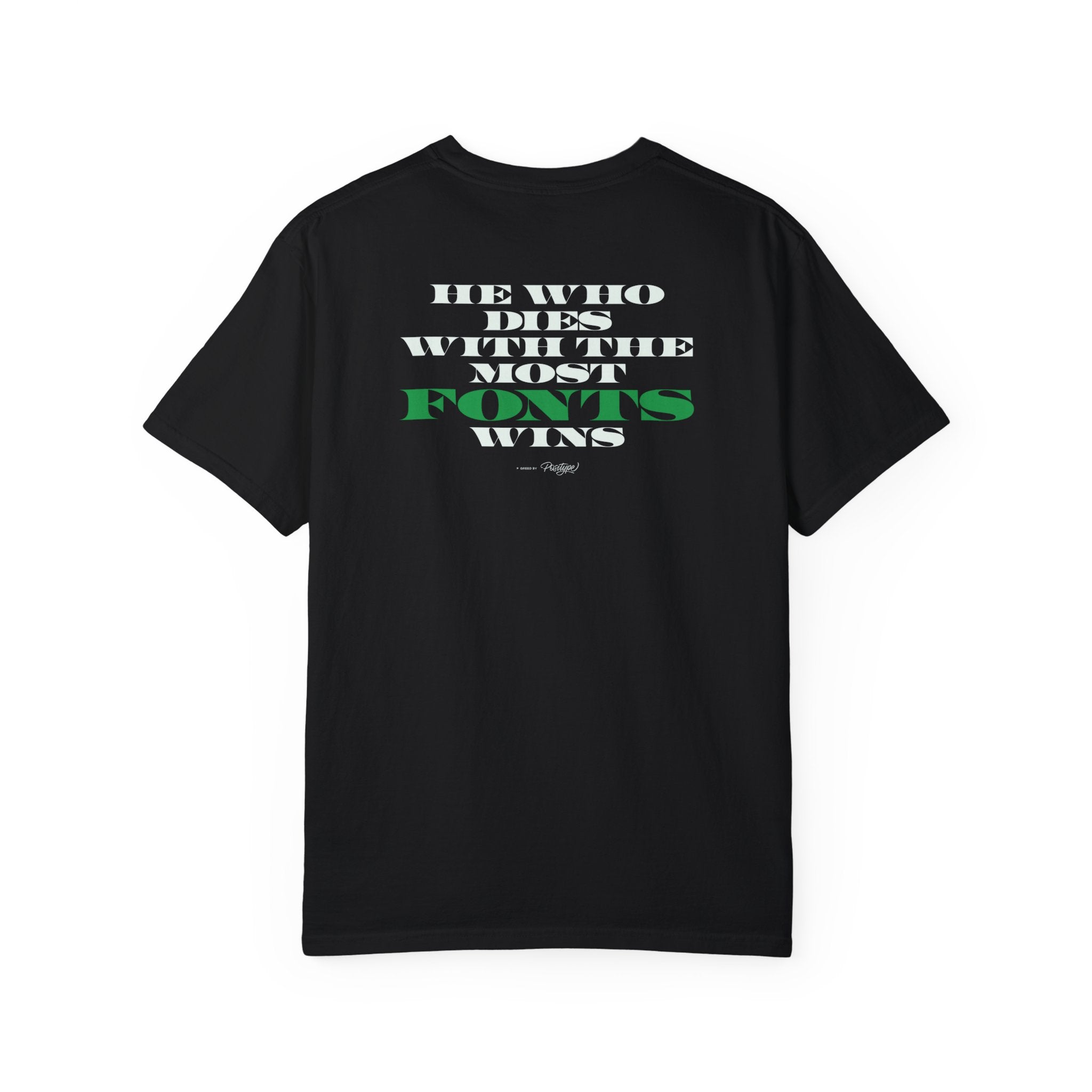 Most Fonts Wins Greed T-shirt