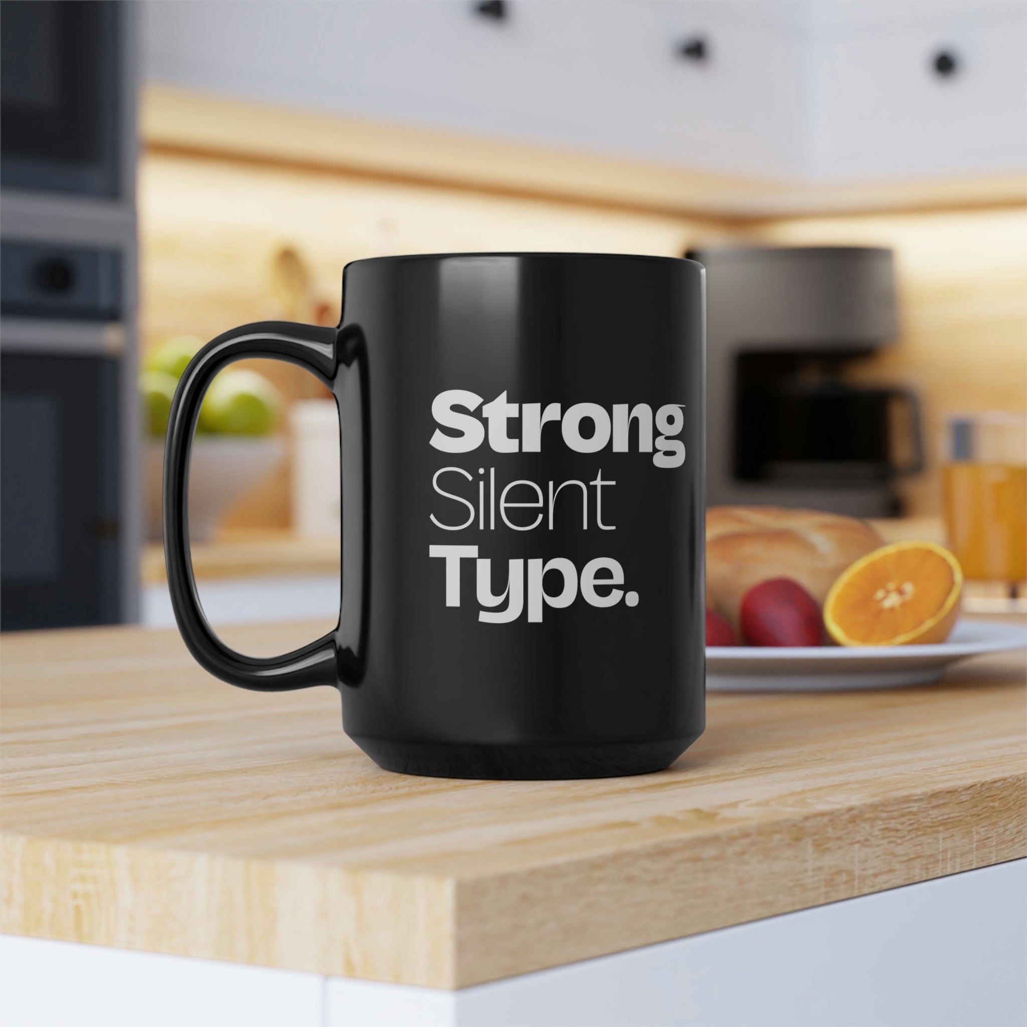 Strong Silent Type Black Mug, 15oz